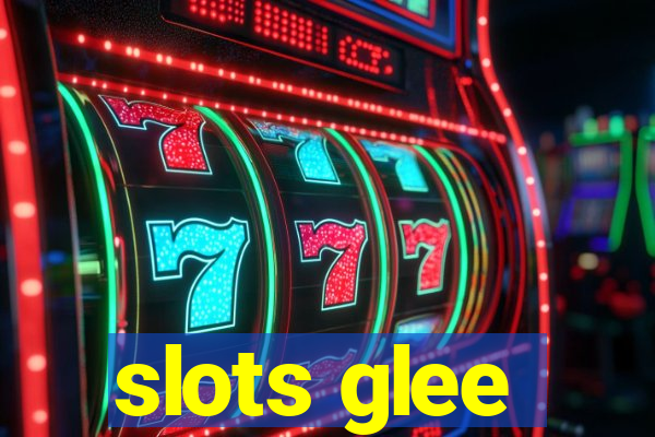 slots glee